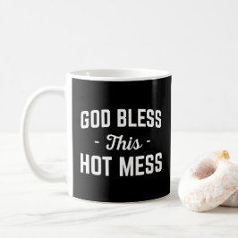 Caneca De Café Deus abençoe Quente Mess Engraçado Citação