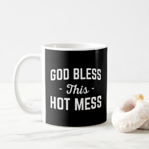 Caneca De Café Deus abençoe Quente Mess Engraçado Citação