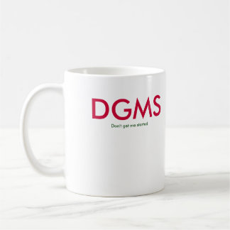 Caneca De Café DGMS = não me obtêm começado