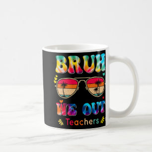 Caneca De Café Dia Da Escola Bruh Nós Saímos Professores Paraprof