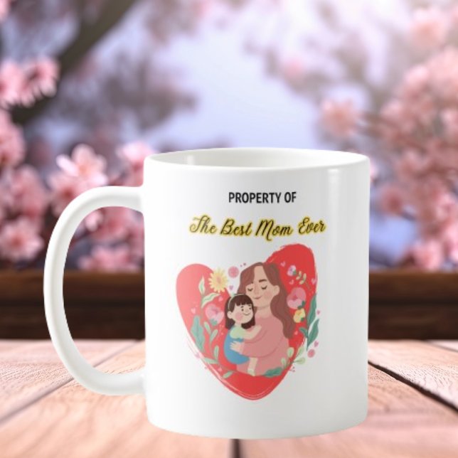 Caneca De Café Dia de as mães Presente, Propriedade da Melhor Mãe (Criador carregado)