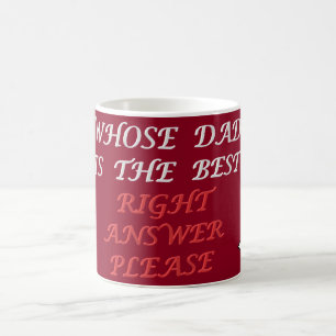 Caneca De Café Dia de os pais design resposta certa melhor Pai
