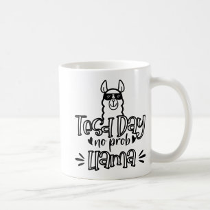 Caneca De Café Dia de Teste Sem Prob-llama Llama Dia 1 de Teste d