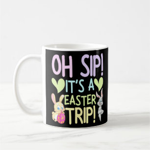 Caneca De Café Dia de viagem Oh Sip É uma viagem de Páscoa Divers