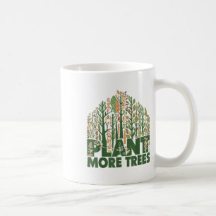 Caneca De Café Dia do Árvore Planta Mais Árvores Chegam Dia do Te