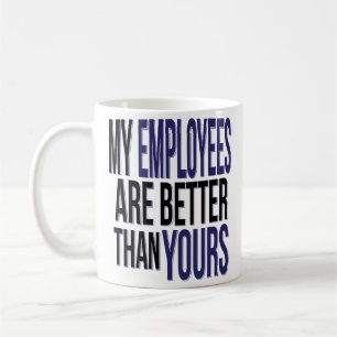 Caneca De Café Dia do chefe engraçado meus empregados melhoram d