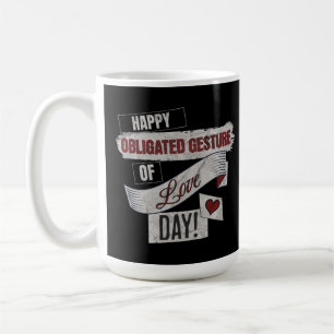 Caneca De Café Dia Feliz de Obrigação de Amor é uma Piada Anti Di