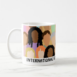 Caneca De Café Dia Internacional da Mulher - 8 de março