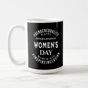 Caneca De Café Dia Internacional da Mulher Igualdade 8 de Março