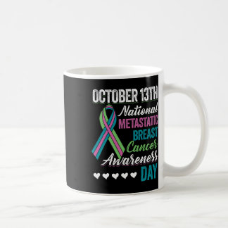 Caneca De Café Dia Metastático de Consciência do Cancer da Mama 1