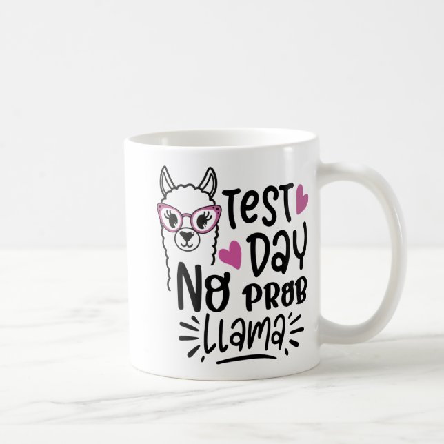 Caneca De Café Dia sem Prob-llama Llama Testando o Professor Dia  (Direita)