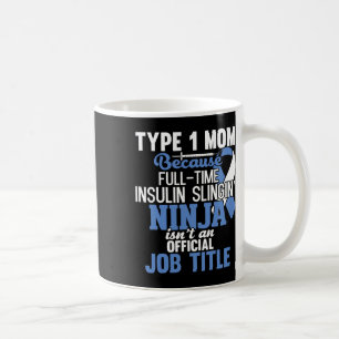Caneca De Café Diabetes Tipo 1 Mãe Mãe Mãe T1d Sensibilização Dia