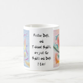 Caneca De Café Dias festivos e noites rejubilantes eu gosto!