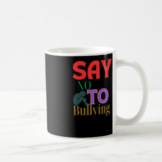 Caneca De Café Diga Não ao bullying - Sensibilização Anti-bullyin