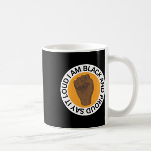 Caneca De Café Diga Que Estou Preto E Orgulhoso.