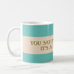 Caneca De Café Diga que eu sou estranho, Mug