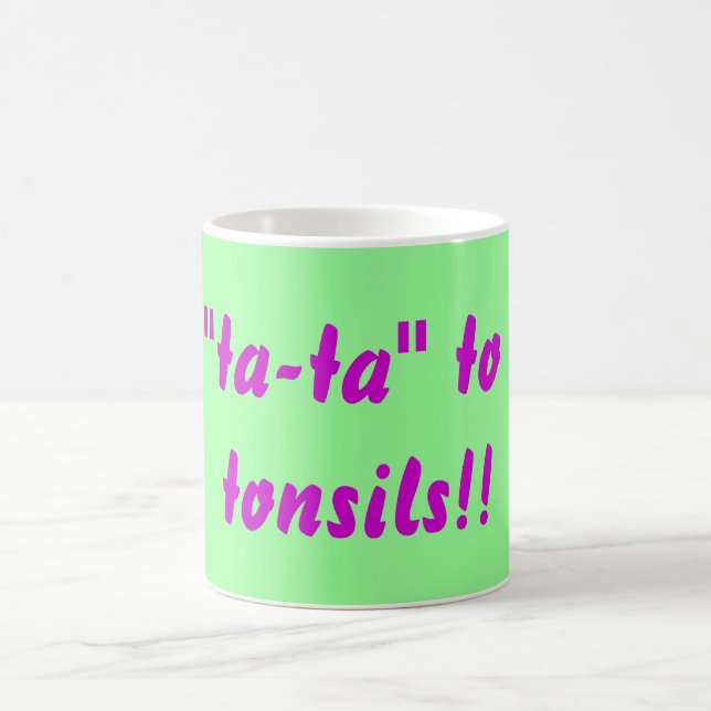 Caneca De Café Diga "Ta-Ta" a suas amígdalas! (Centro)