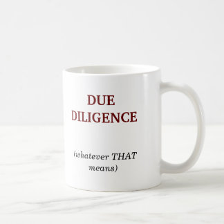 Caneca De Café DILIGÊNCIA DEVIDA, (o que THATmeans)