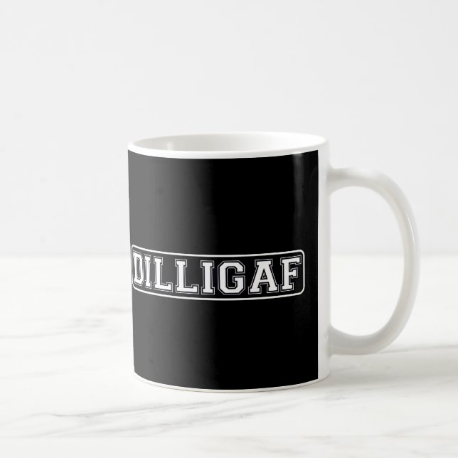 Caneca De Café DILLIGAF - Engraçado, rude "faço eu olho como eu (Direita)