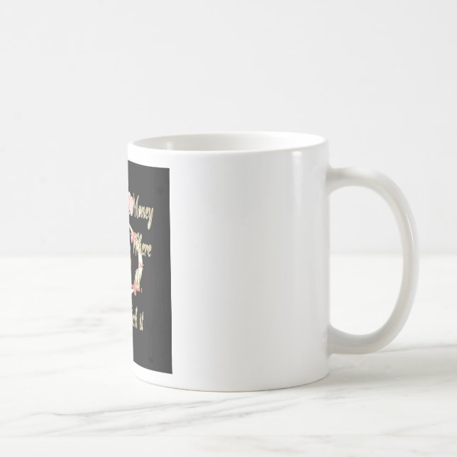 Caneca De Café Dinheiro fala em meus sonhos e eu adoro.png (Direita)