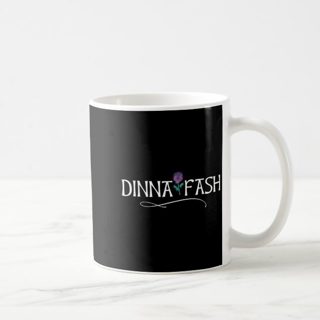Caneca De Café Dinna Fash Don't Worry Scottish Saying Thistle  (Direita)