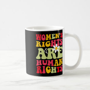Caneca De Café Direitos são feministas dos direitos humanos