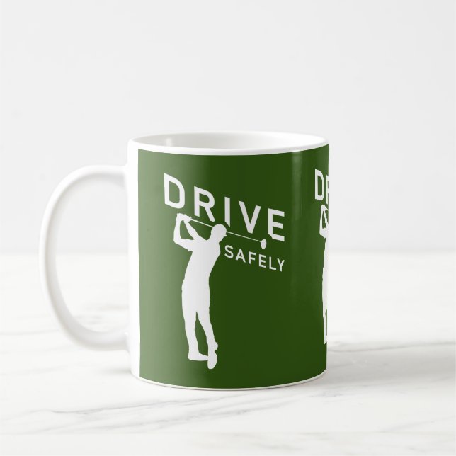 Caneca De Café Dirija com segurança - Engraçada citação de Golfer (Esquerda)