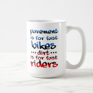 Caneca De Café Dirts É Para Cavaleiros Rápidos Que Sujem A Bici