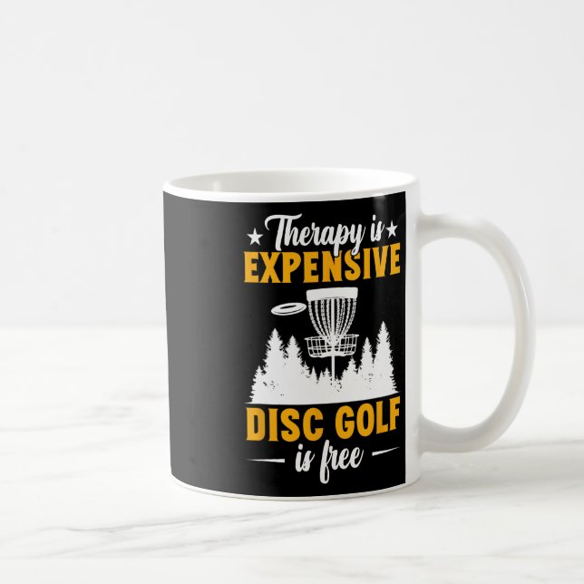 Caneca De Café Disc Golf Therapy Is Expensive Disc Golfer  (Direita)