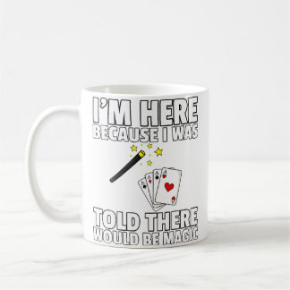 Caneca De Café Disseram-me Que Haveria Magia Para Mágico