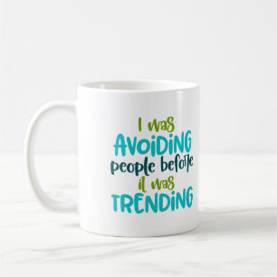 Caneca De Café Distância social Evite Pessoas antes da tendência