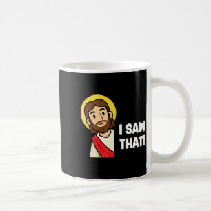 Caneca De Café Dito engraçado humor cristão Jesus eu vi aquilo