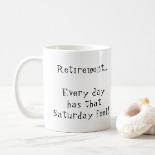 Caneca De Café Diversão de aposentadoria todos os dias tem aquel