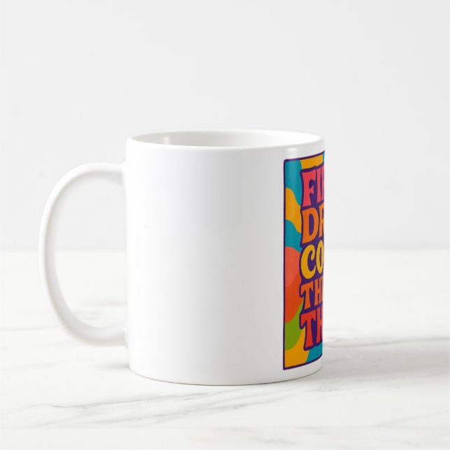 Caneca de Café Divertida – “Primeiro Eu Bebo Café, (Esquerda)
