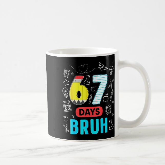 Caneca De Café Divertido 67 Dias Bruh Seis Sete Meme Professor Cr (Direita)