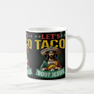 Caneca De Café Divertido Cinco De Mayo Vamos falar de Jesus Taco