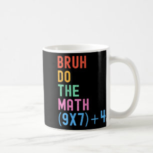 Caneca De Café Divertido Seis Sete Humor de Professor Bruh Faça a
