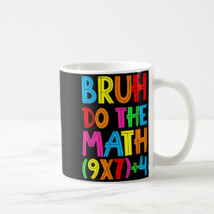 Caneca De Café Divertido Seis Sete Professor Aluno Bruh Faça a Ma