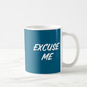 Caneca De Café Diz Desculpa Engraçada Sarcástica Desculpa