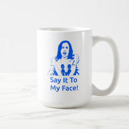 Caneca De Café "Diz-Me À Cara!" Kamala Harris Mug