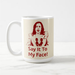 Caneca De Café "Diz-Me À Cara!" Kamala Harris Mug - KAP