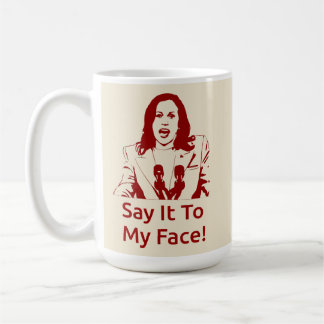 Caneca De Café "Diz-Me À Cara!" Kamala Harris Mug - KAP