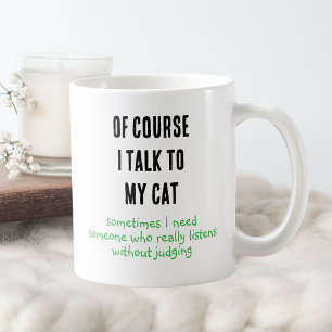 Caneca De Café Dizemos Engraçados Claro Que Falo Com Meu Gato