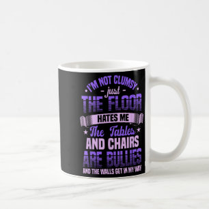 Caneca De Café Dizendo que não sou desajeitada Não sou desajeitad
