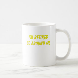 Caneca De Café Dizer engraçado da aposentadoria
