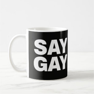 Caneca De Café DIZER GAY Diversão Orgulho LGBTQ