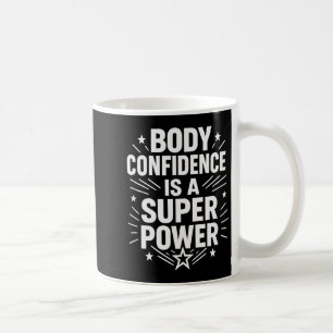 Caneca De Café Dizer Motivacional de Confiança no Corpo
