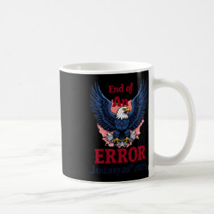Caneca De Café Do Fim De Um Erro 20 De Janeiro