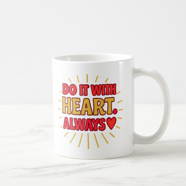 Caneca De Café Do It With Heart. Always - Mug (Direita)
