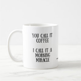 CANECA DE CAFÉ DO MILAGRE DA MANHÃ